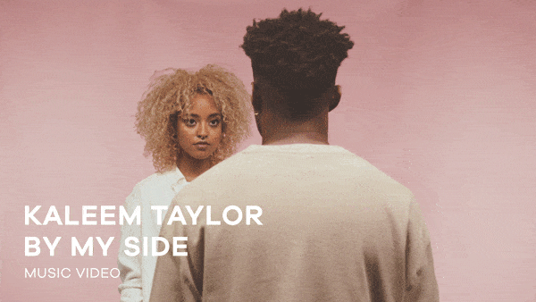 Kaleem Taylor – By My Side
