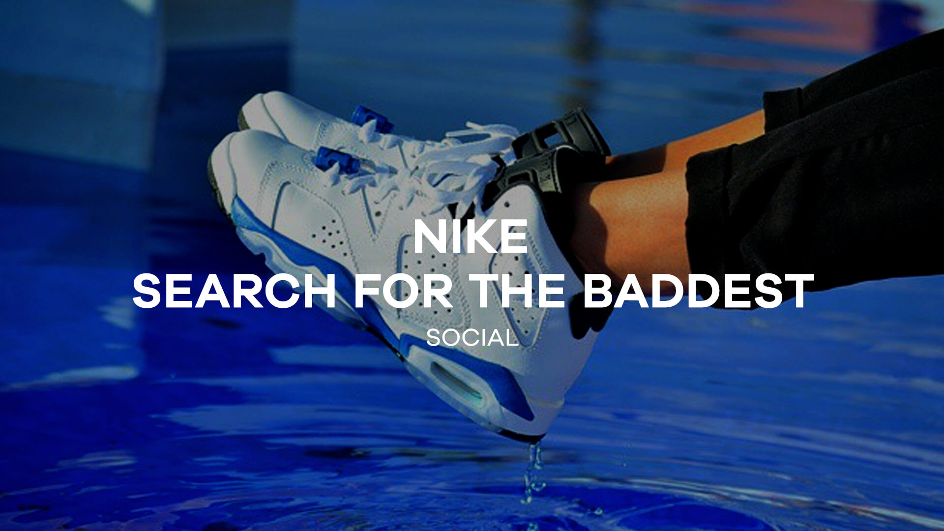 Nike<br/>Search For The Baddest